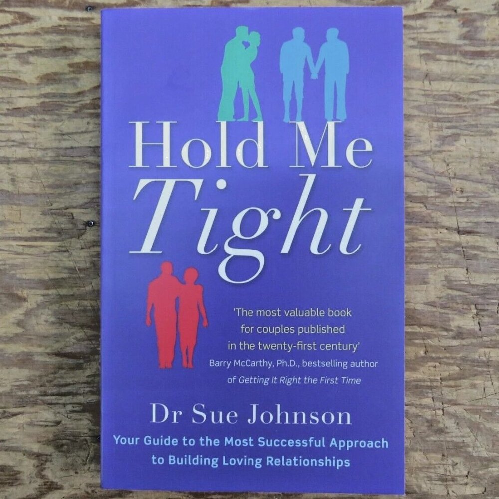 NEW  Dr. Sue Johnson HOLD ME TIGHT Paperback Book Couples Therapy Guide